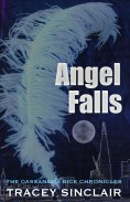 Angel Falls by Tracey Sinclair (Cassandra Bick Chronicles 3)