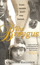 The Broygus by Laurence Kershook